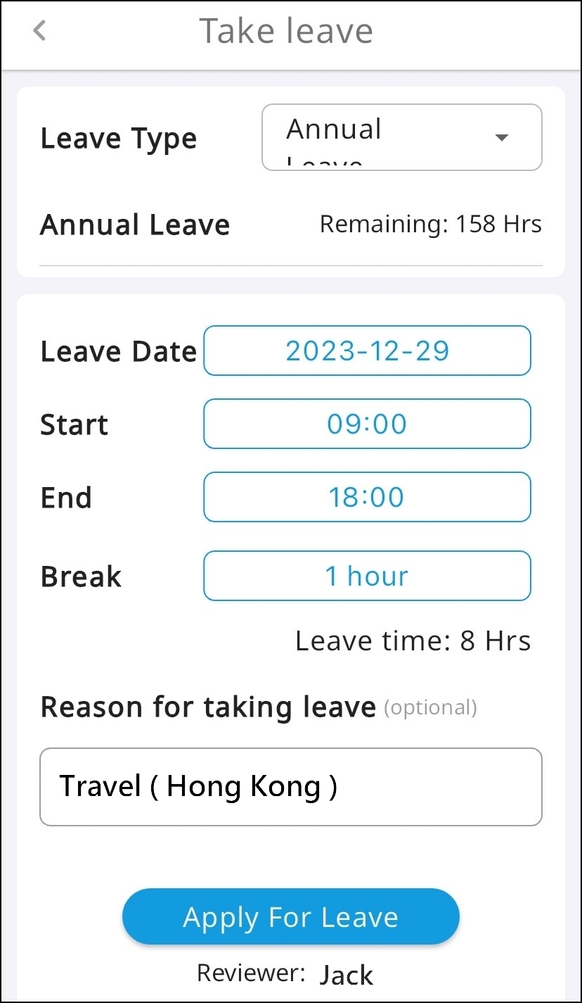 Step3: Select Leave Type → Leave Date → Start → End → Break, and after ensuring the information is correct, click on Apply for Leave.
